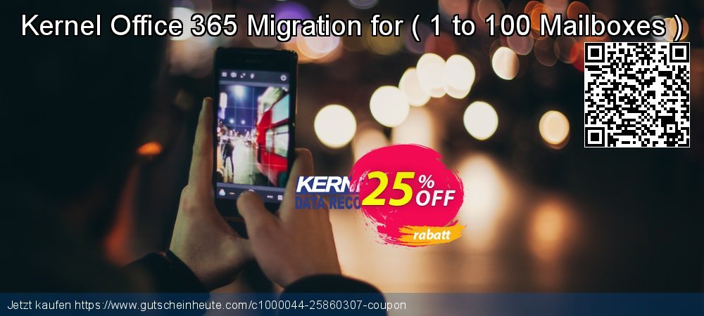 Kernel Office 365 Migration for -  1 to 100 Mailboxes   formidable Außendienst-Promotions Bildschirmfoto