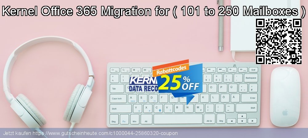 Kernel Office 365 Migration for -  101 to 250 Mailboxes   klasse Ermäßigung Bildschirmfoto