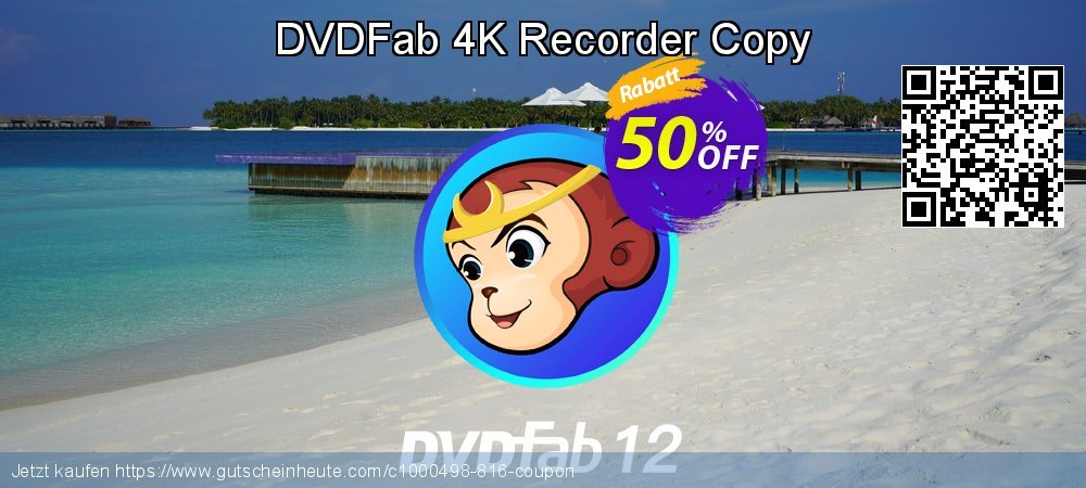 DVDFab 4K Recorder Copy beeindruckend Preisnachlass Bildschirmfoto